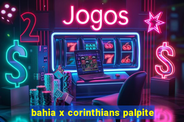 bahia x corinthians palpite